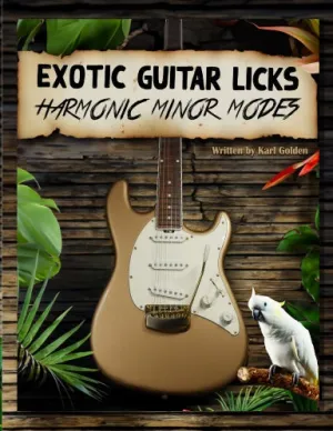 Exotic Guitar Licks: Unlocking Harmonic Minor Modes